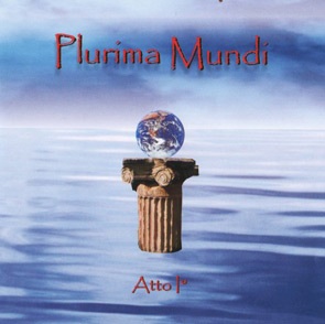 PLURIMA MUNDI – “Atto I” -  CD Mini